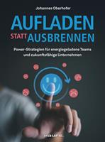   Aufladen statt ausbrennen