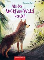   Als der Wolf den Wald verlie&szlig;