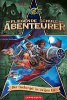 Die fliegende Schule der Abenteurer (Bd. 2)