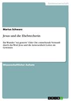   Jesus und die Ehebrecherin
