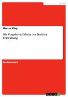   Die Vergabeverfahren der Berliner Verwaltung