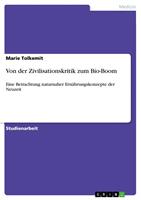   Von der Zivilisationskritik zum Bio-Boom