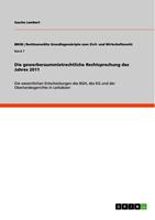   Die gewerberaummietrechtliche Rechtsprechung des Jahres 2011