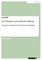   Das Planspiel in der politischen Bildung