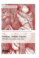 Fontanes „femmes fragiles“: Effi Briest, Cécile und Frau Jenny Treibel