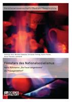 Filmstars des Nationalsozialismus. Heinz Rühmanns "Die Feuerzangenbowle" als Propagandafilm?