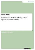   Schillers "Die R&auml;uber" in Bezug auf die Epoche Sturm und Drang