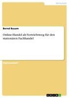   Online-Handel als Vertriebsweg f&uuml;r den station&auml;ren Fachhandel