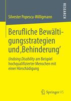   Berufliche Bew&auml;ltigungsstrategien und &sbquo;Behinderung&rsquo;
