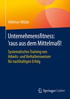 Unternehmensfitness: ‘raus aus dem Mittelmaß!