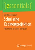 Schulische Kabinettprojektion