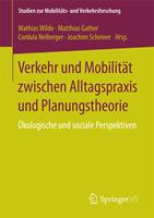   Verkehr und Mobilit&auml;t zwischen Alltagspraxis und Planungstheorie