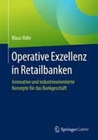   Operative Exzellenz in Retailbanken