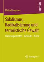  Salafismus, Radikalisierung und terroristische Gewalt