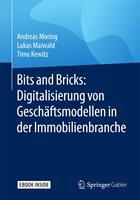   Bits and Bricks: Digitalisierung von Geschäftsmodellen in der Immobilienbranche