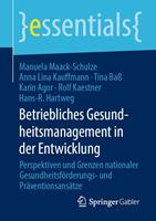   Betriebliches Gesundheitsmanagement in der Entwicklung