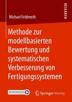   Methode zur modellbasierten Bewertung und systematischen Verbesserung von Fertigungssystemen
