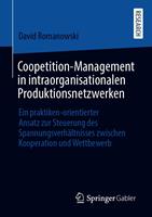 Coopetition-Management in intraorganisationalen Produktionsnetzwerken