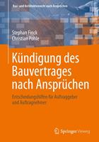   K&uuml;ndigung des Bauvertrages nach Anspr&uuml;chen