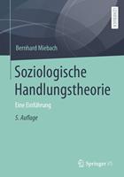   Soziologische Handlungstheorie