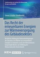   Das Recht der erneuerbaren Energien zur W&auml;rmeversorgung des Geb&auml;udesektors