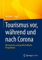   Tourismus vor, während und nach Corona