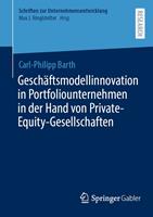   Gesch&auml;ftsmodellinnovation in Portfoliounternehmen in der Hand von Private-Equity-Gesellschaften