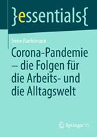 Corona-Pandemie – die Folgen für die Arbeits- und die Alltagswelt