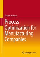   Process Optimization for Manufacturing Companies