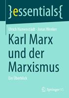   Karl Marx und der Marxismus