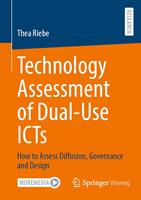   Technology Assessment of Dual-Use ICTs