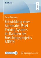   Entwicklung eines Automated Valet Parking Systems im Rahmen des Forschungsprojekts ANTON