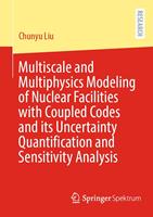 Multiscale and Multiphysics Modeling of Nuclear Facilities with Coupled Codes and its Uncertainty Quantification and Sensitivity Analysis
