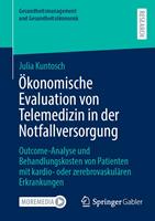   &Ouml;konomische Evaluation von Telemedizin in der Notfallversorgung