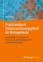   Praxishandbuch Verkehrssicherungspflicht f&uuml;r Wohngeb&auml;ude
