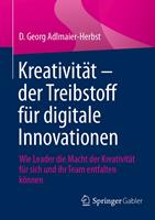   Kreativität – der Treibstoff für digitale Innovationen
