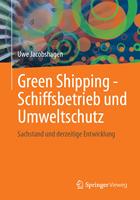   Green Shipping - Schiffsbetrieb und Umweltschutz