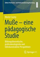   Mu&szlig;e &ndash; eine p&auml;dagogische Studie