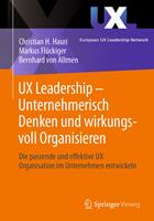   UX Leadership - Unternehmerisch Denken und wirkungsvoll Organisieren