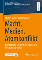 Macht, Medien, Atomkonflikt