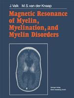   Magnetic Resonance of Myelin, Myelination, and Myelin Disorders