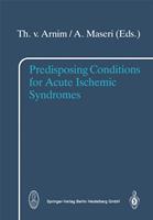   Predisposing Conditions for Acute Ischemic Syndromes