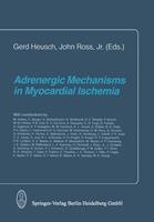   Adrenergic Mechanisms in Myocardial Ischemia