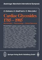   Cardiac Glycosides 1785&ndash;1985
