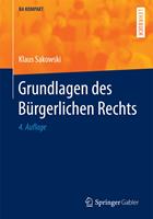   Grundlagen des B&uuml;rgerlichen Rechts