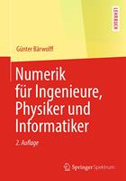   Numerik für Ingenieure, Physiker und Informatiker