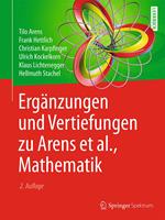   Erg&auml;nzungen und Vertiefungen zu Arens et al., Mathematik