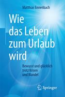 Wie das Leben zum Urlaub wird