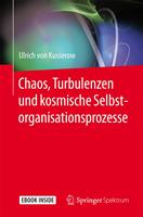   Chaos, Turbulenzen und kosmische Selbstorganisationsprozesse