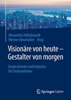   Visionäre von heute – Gestalter von morgen